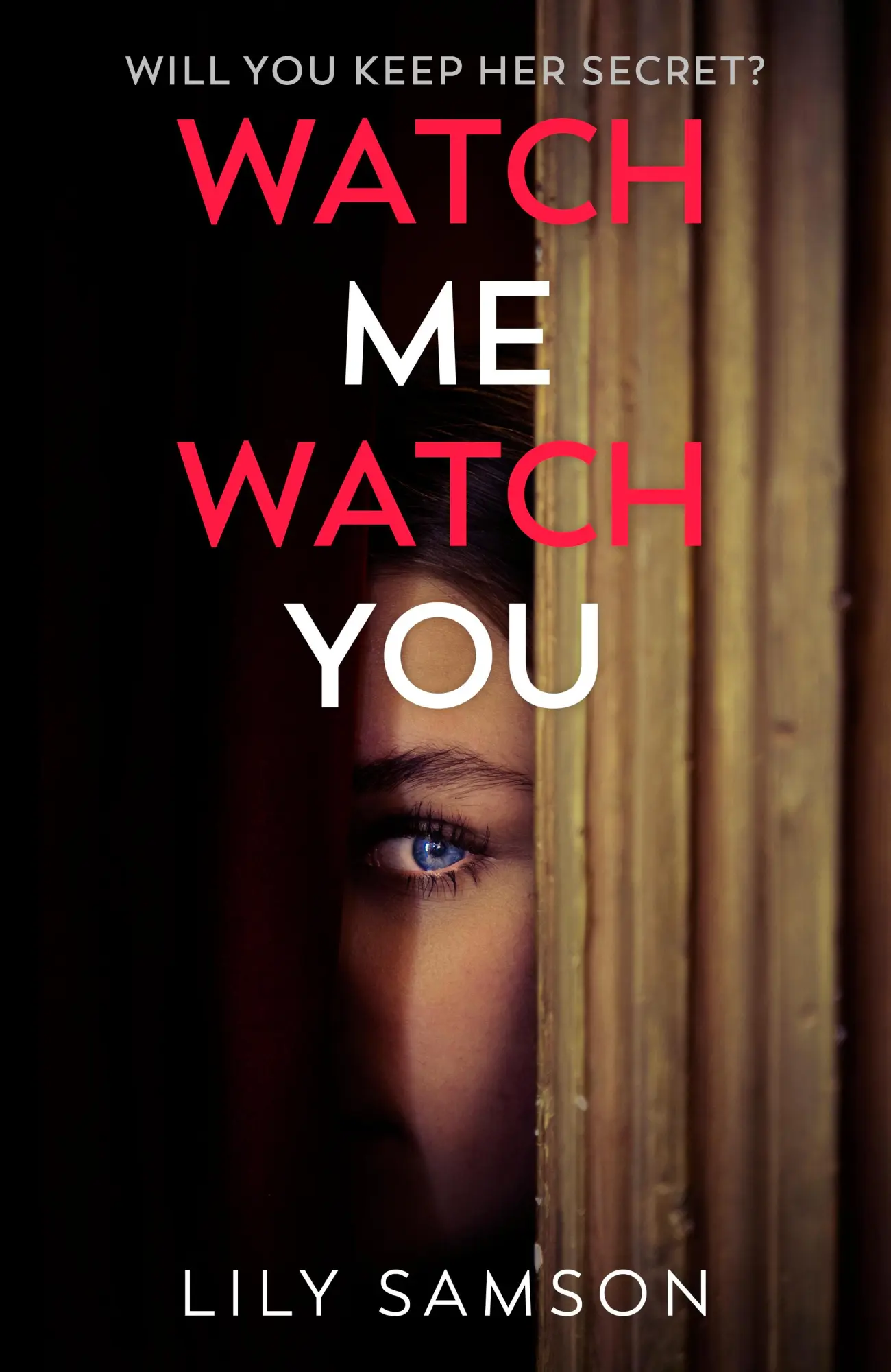Cover: 9781529909487 | Watch Me Watch You | Lily Samson | Taschenbuch | Englisch | 2025