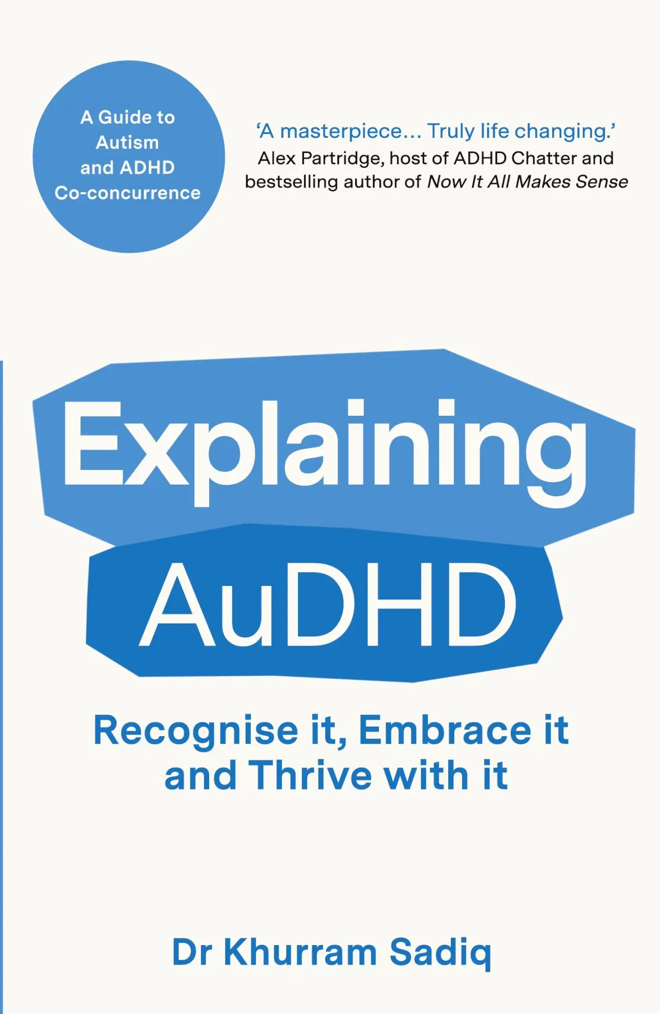 Cover: 9781804369487 | Explaining AuDHD | A Guide to Autism and ADHD Co-concurrence | Sadiq