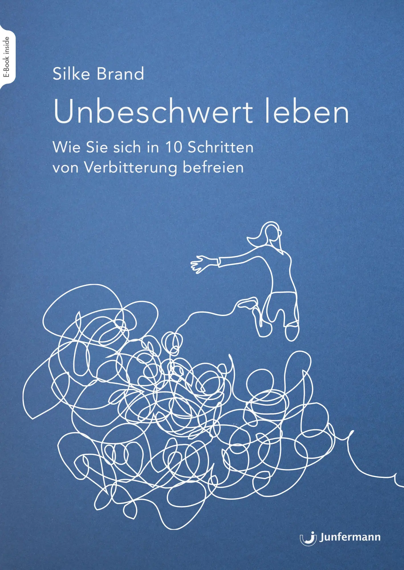 Cover: 9783955719487 | Unbeschwert leben | Silke Brand | Taschenbuch | 315 S. | Deutsch