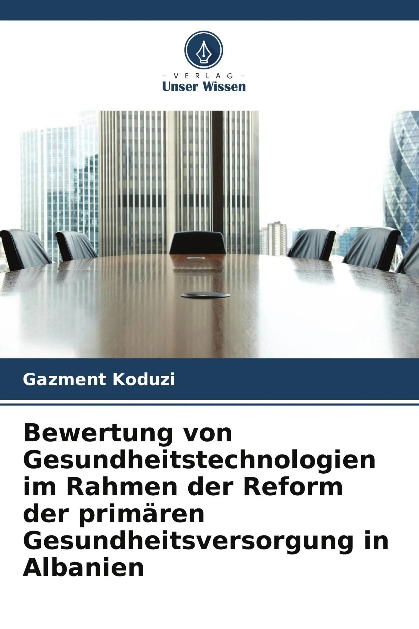 Cover: 9786209949487 | Bewertung von Gesundheitstechnologien im Rahmen der Reform der...