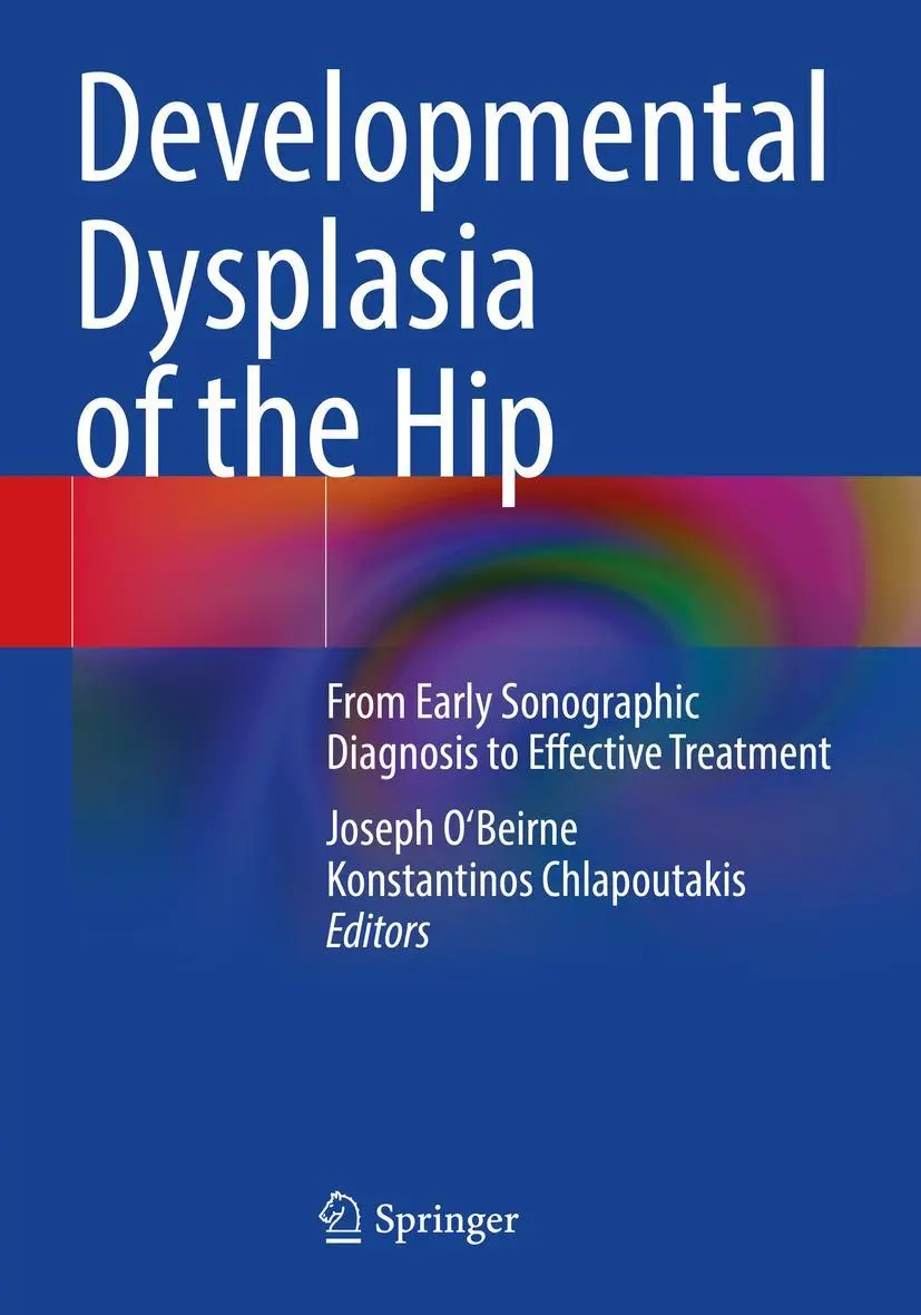 Cover: 9783030949587 | Developmental Dysplasia of the Hip | Konstantinos Chlapoutakis (u. a.)