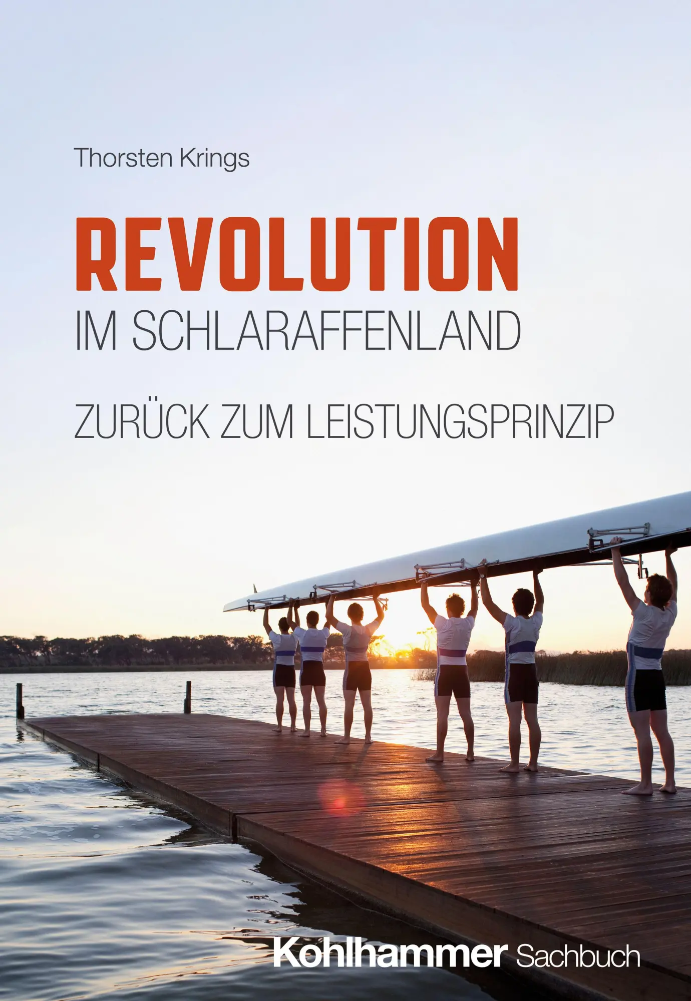 Cover: 9783170469587 | Revolution im Schlaraffenland - zurück zum Leistungsprinzip | Krings