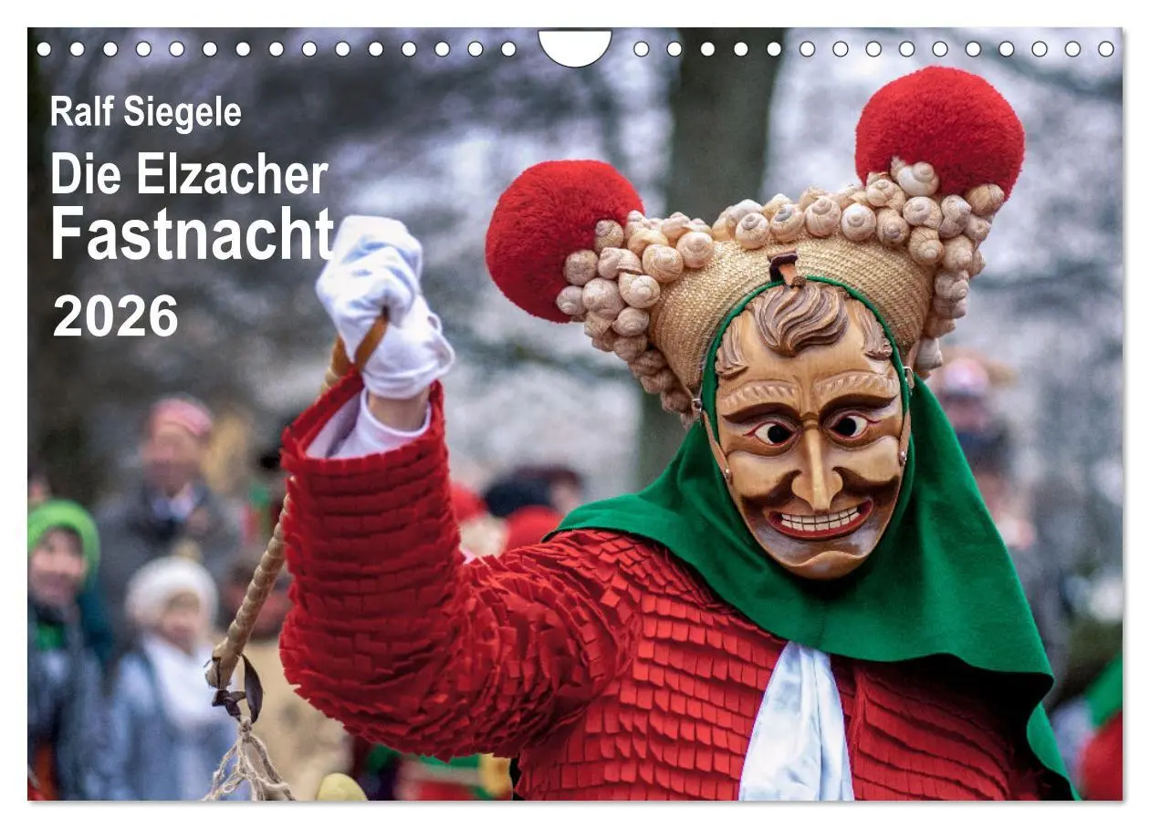 Cover: 9783457669587 | Die Elzacher Fastnacht (Wandkalender 2026 DIN A4 quer), CALVENDO...