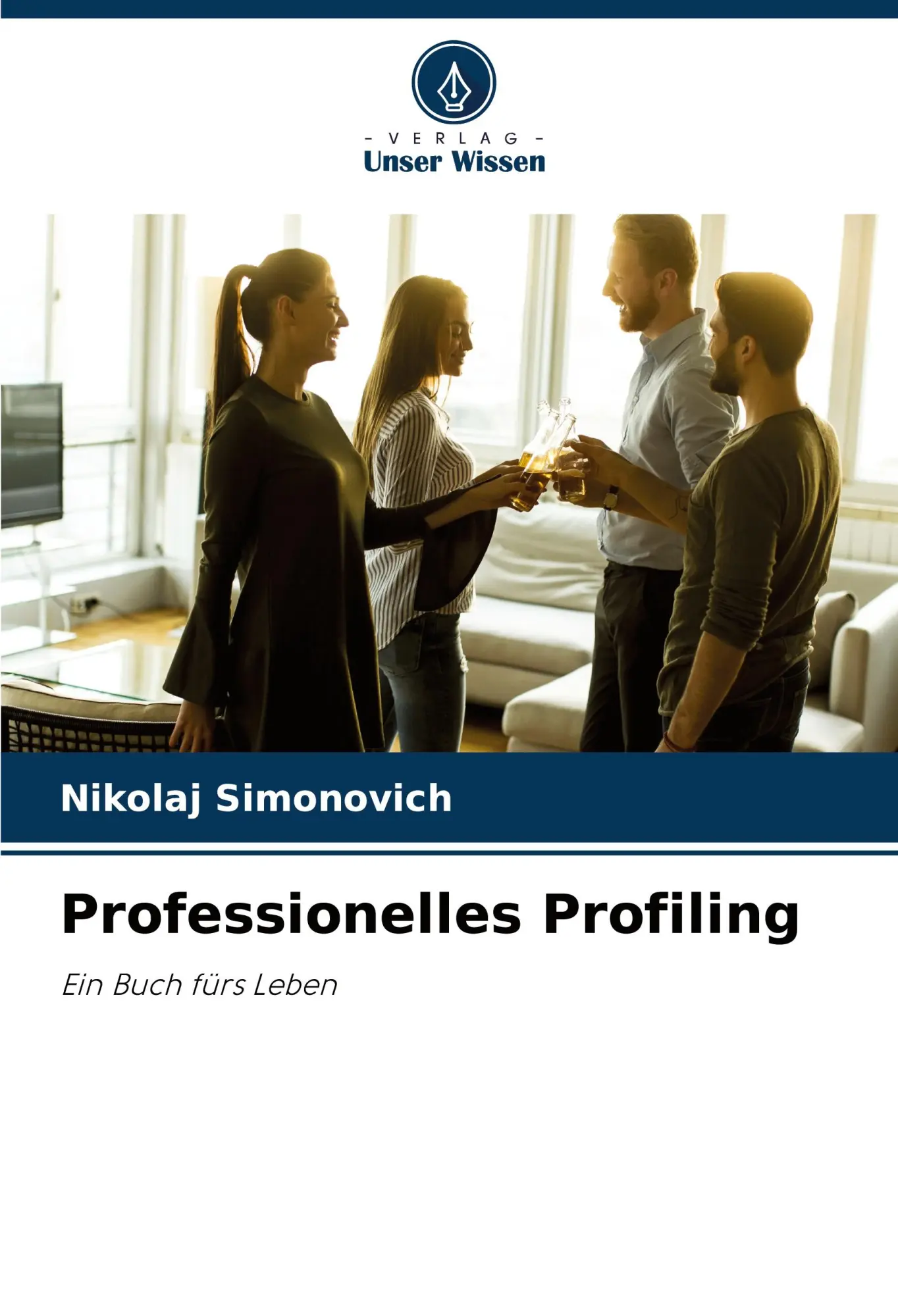 Cover: 9786208019587 | Professionelles Profiling | Ein Buch fürs Leben | Nikolaj Simonovich