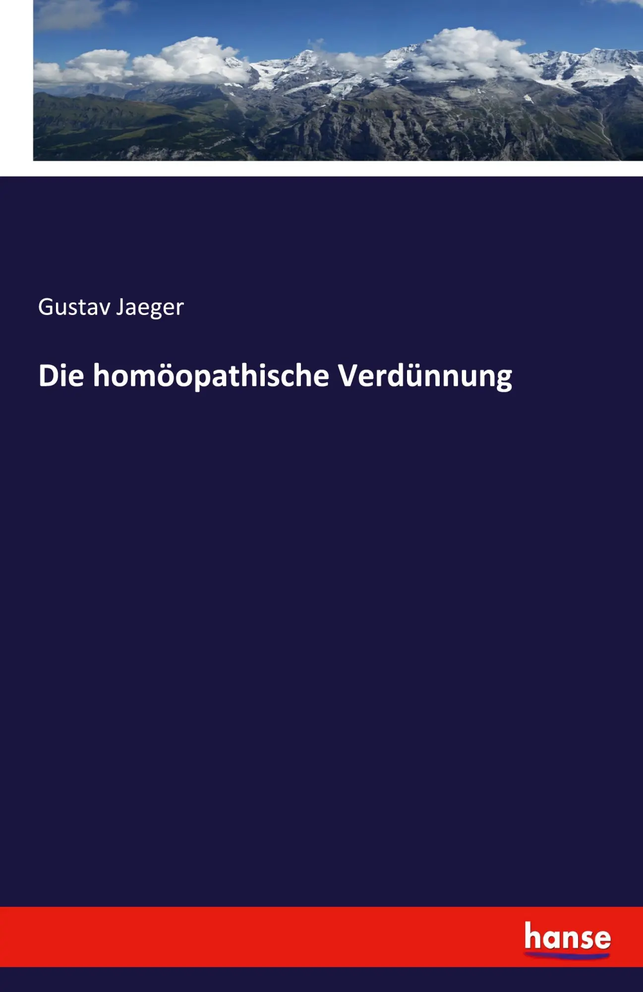Cover: 9783348069687 | Die homöopathische Verdünnung | Gustav Jaeger | Taschenbuch | 56 S.