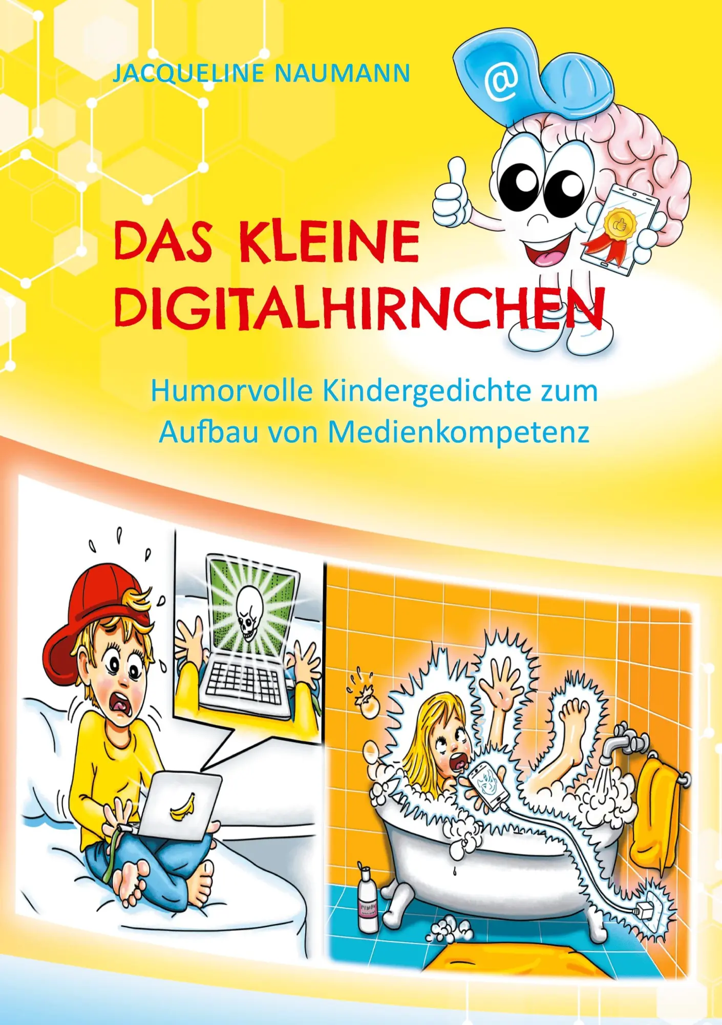 Cover: 9783754349687 | Das kleine Digitalhirnchen | Jacqueline Naumann | Buch | 40 S. | 2021