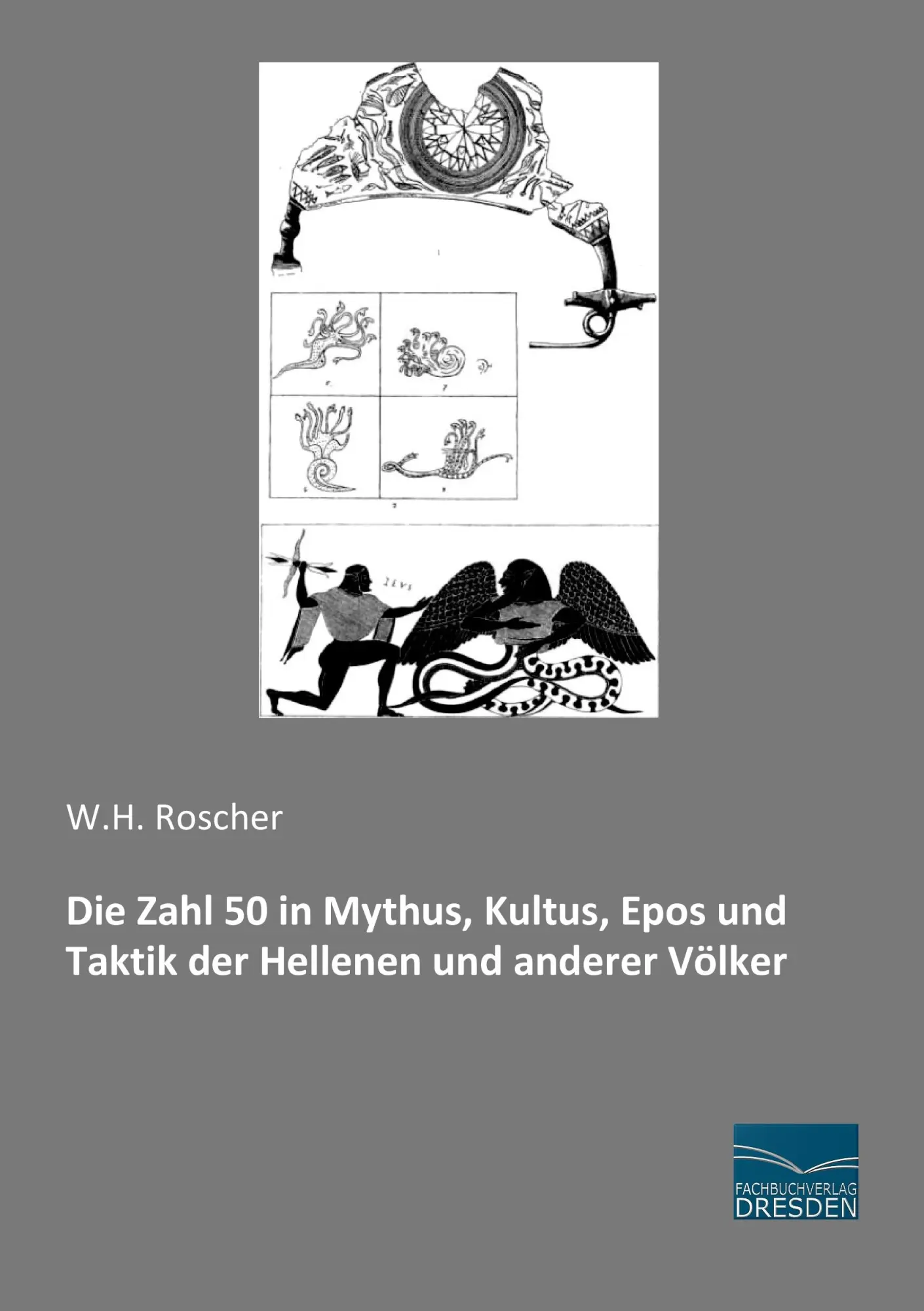 Cover: 9783956929687 | Die Zahl 50 in Mythus, Kultus, Epos und Taktik der Hellenen und...