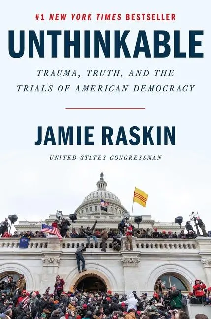 Cover: 9780063209787 | Unthinkable | Trauma, Truth, and the Trials of American Democracy