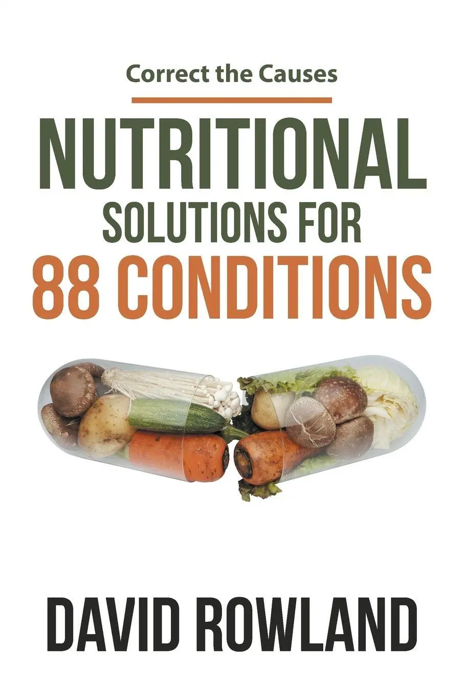 Cover: 9781504369787 | Nutritional Solutions for 88 Conditions | Correct the Causes | Rowland
