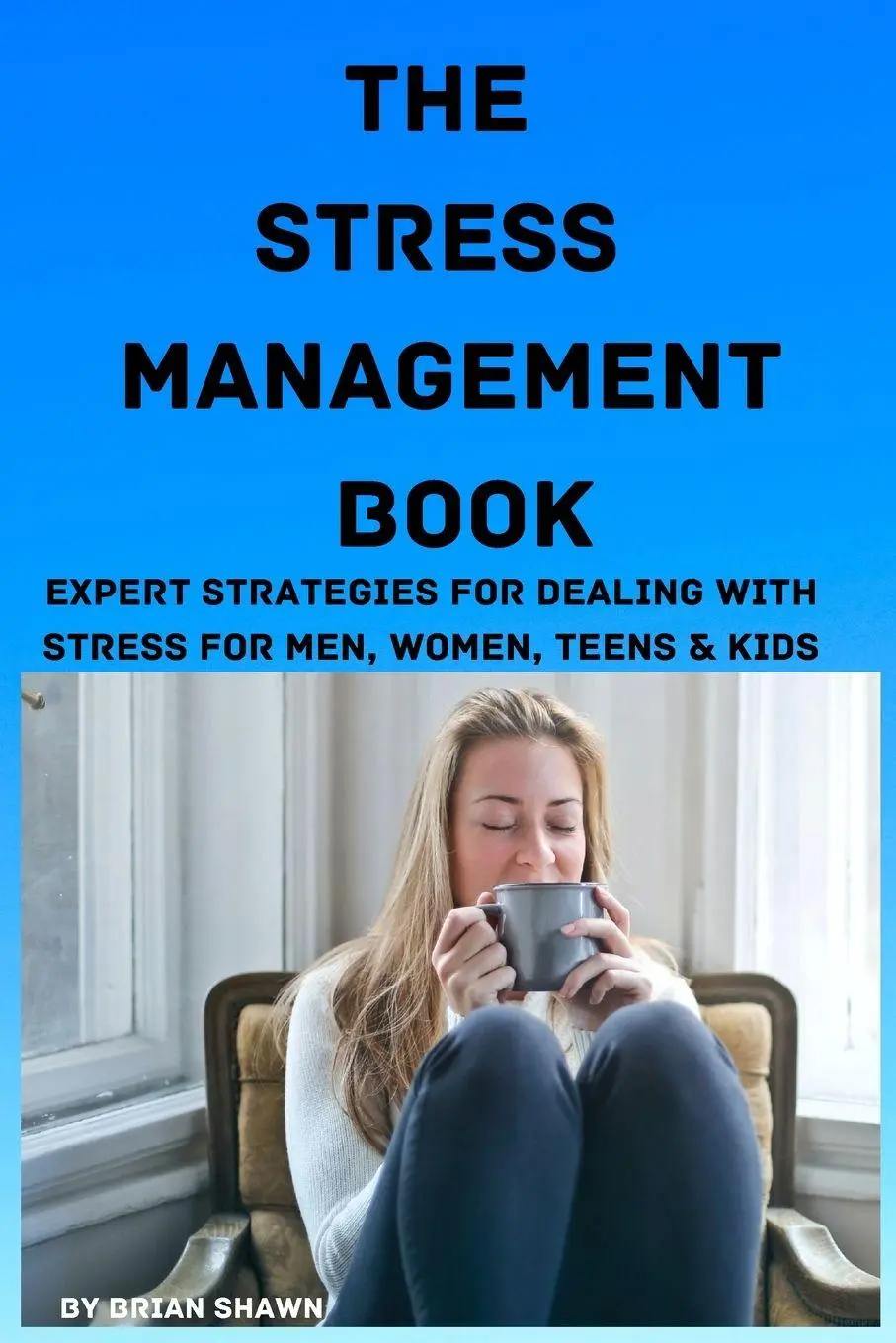 Cover: 9781951929787 | The Stress Management Book | Brian Shawn | Taschenbuch | Englisch