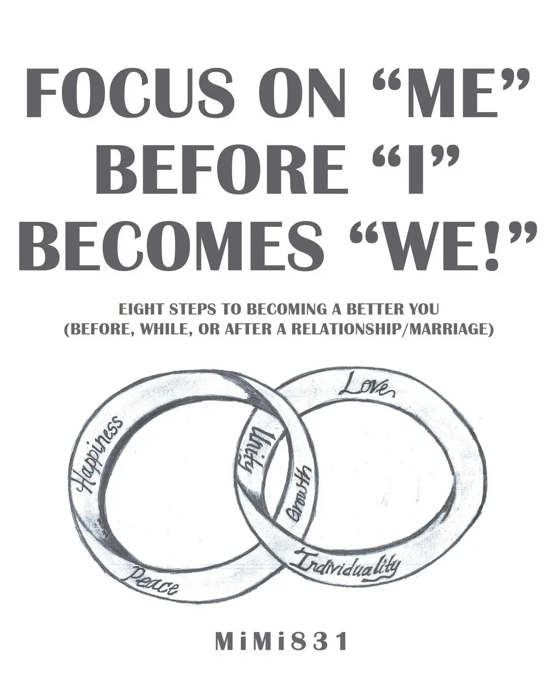 Cover: 9781982239787 | Focus on "Me" Before "I" Becomes "We!" | Mimi831 | Taschenbuch | 2019