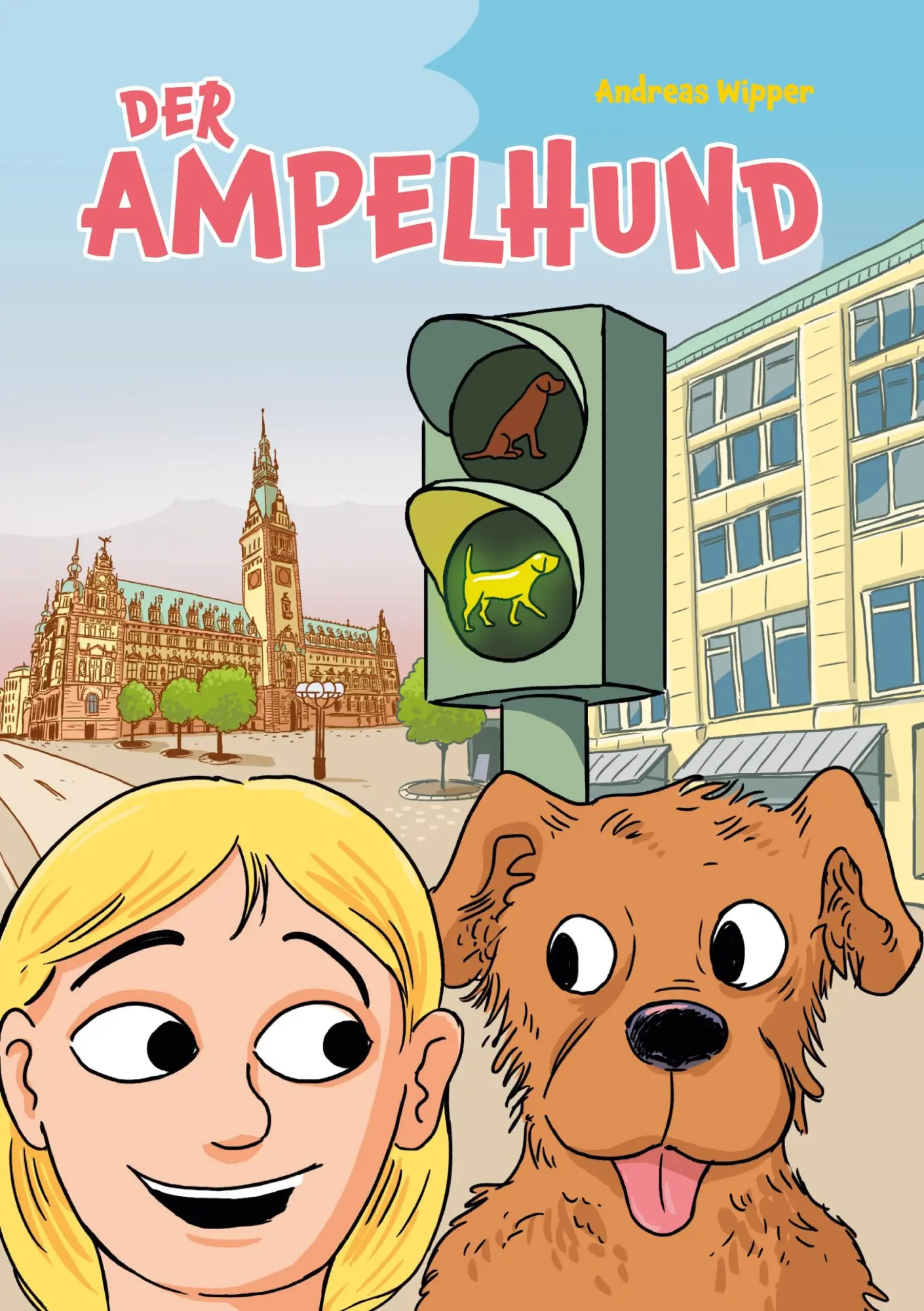 Wipper, Andreas: Der Ampelhund