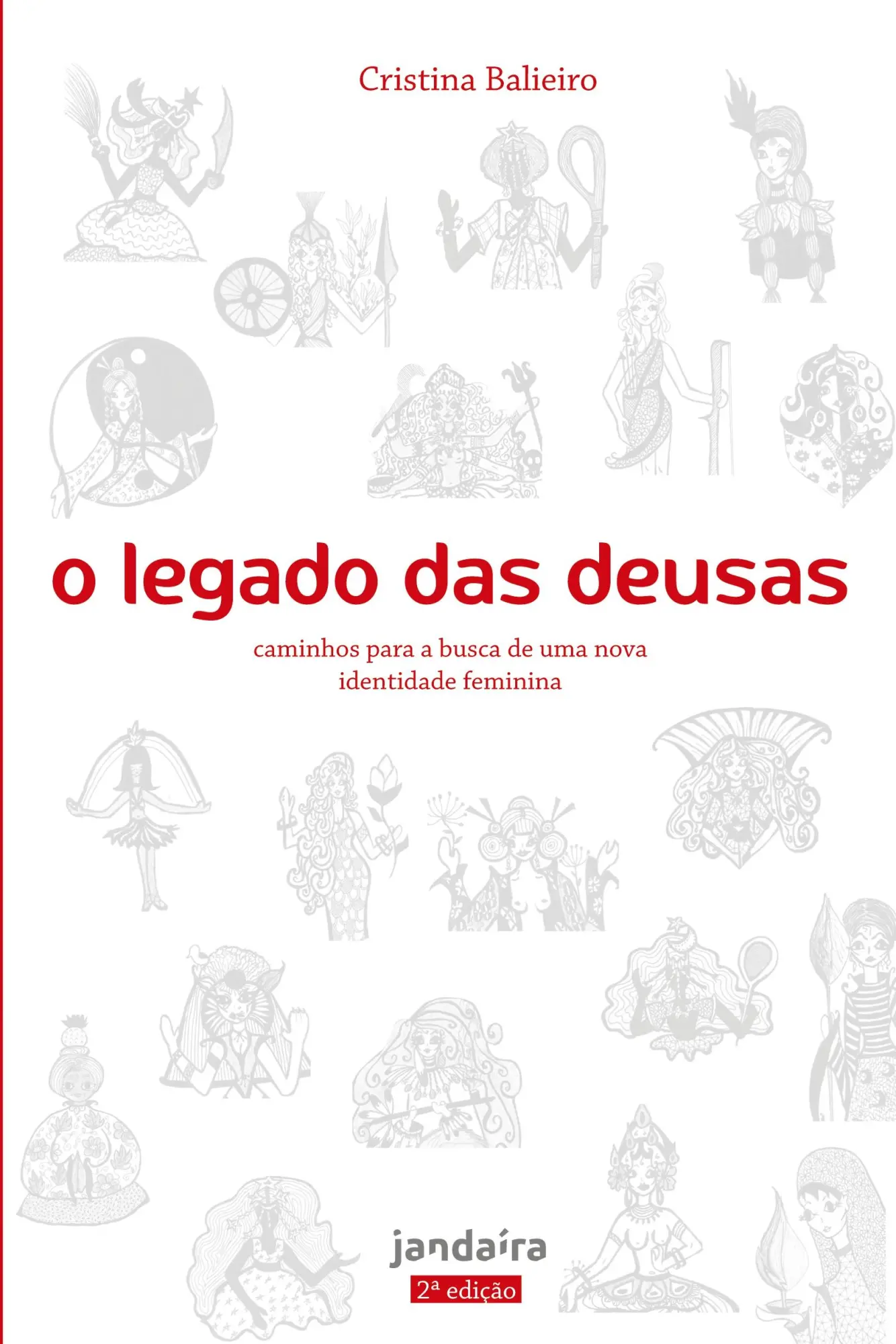 Cover: 9788598349787 | O legado das deusas - 2a. Ed | Cristina Balieiro | Taschenbuch | 2019