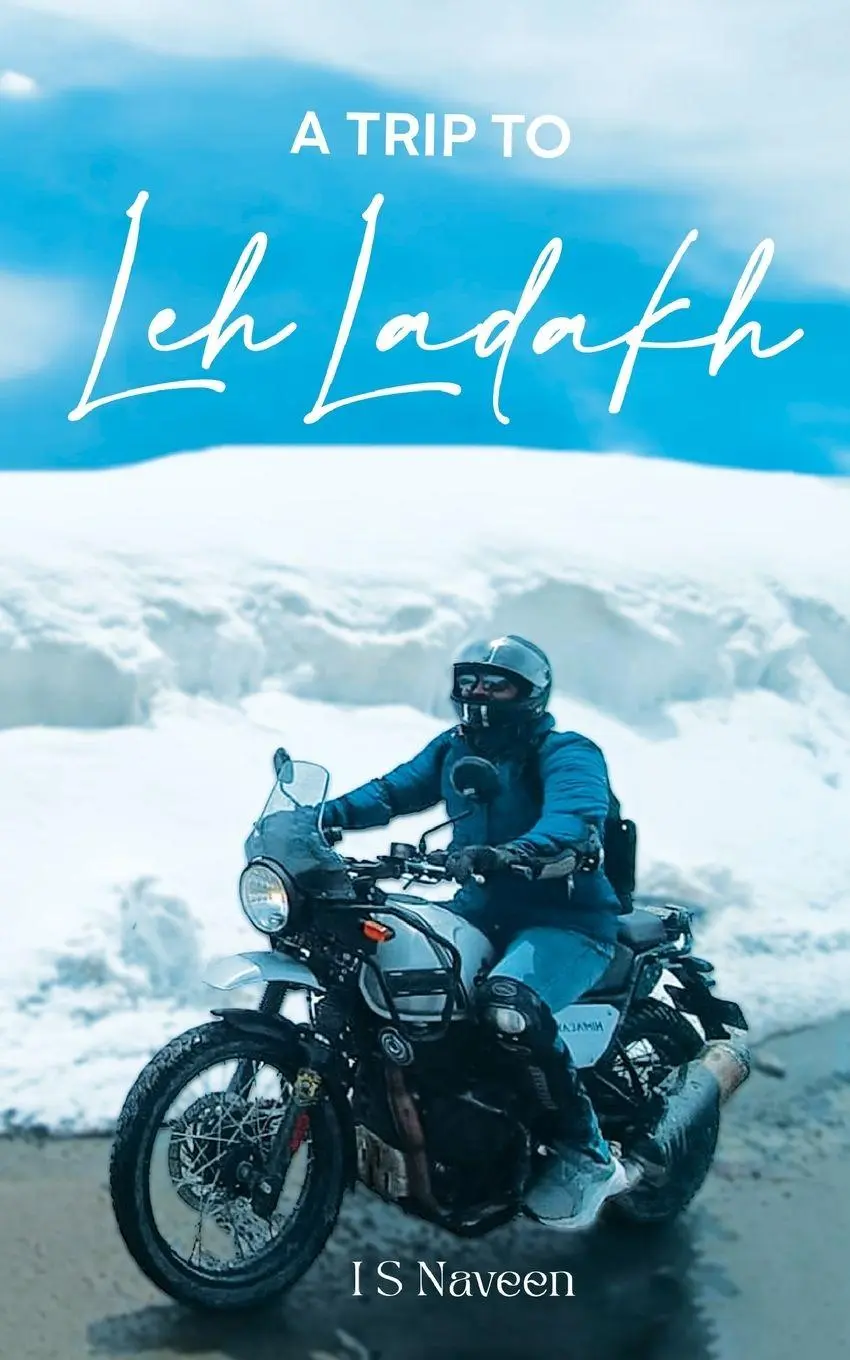 Cover: 9789359899787 | A Trip to Leh-Ladakh | I S Naveen | Taschenbuch | Englisch | 2024