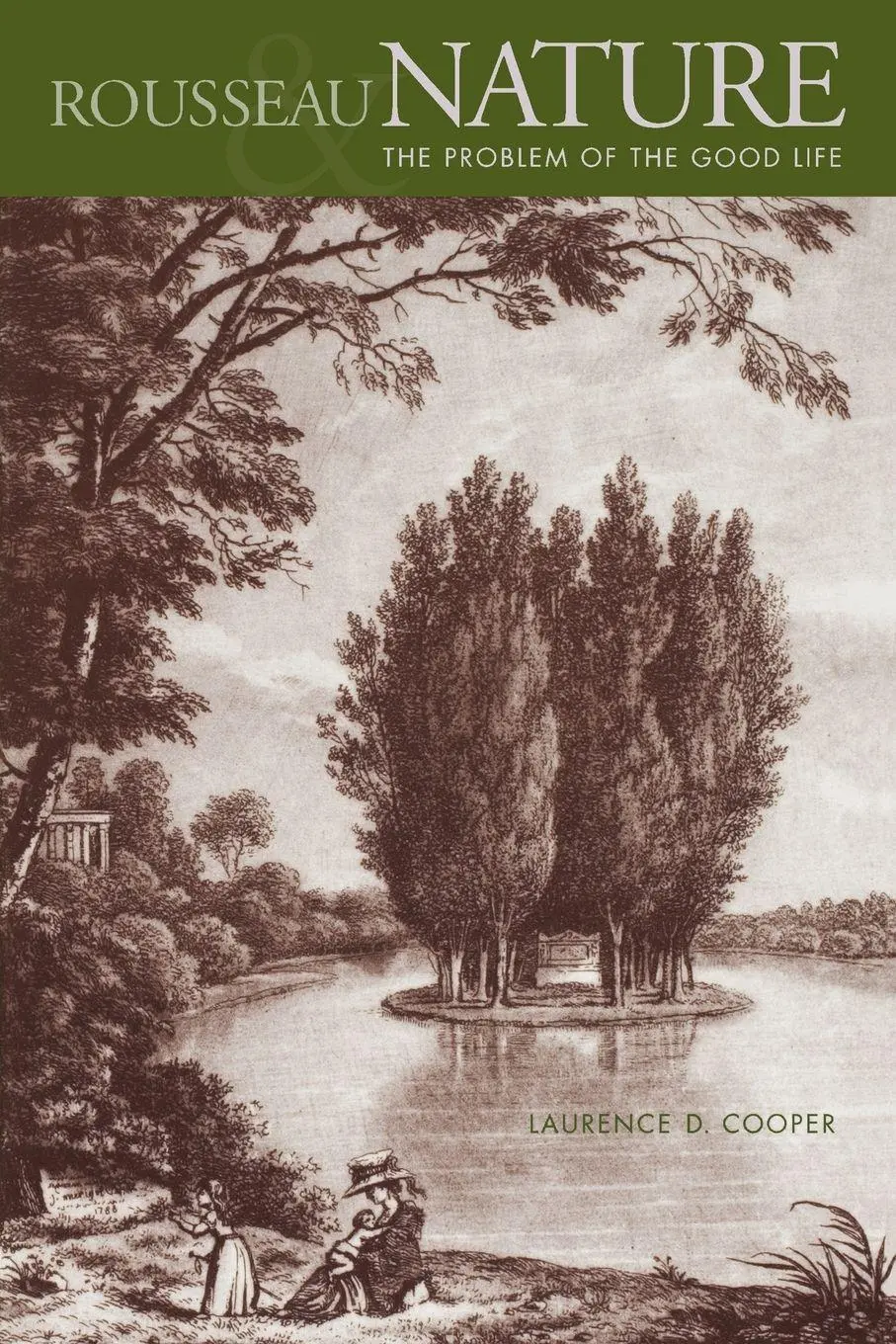 Cover: 9780271029887 | Rousseau, Nature, and the Problem of the Good Life | Cooper | Buch