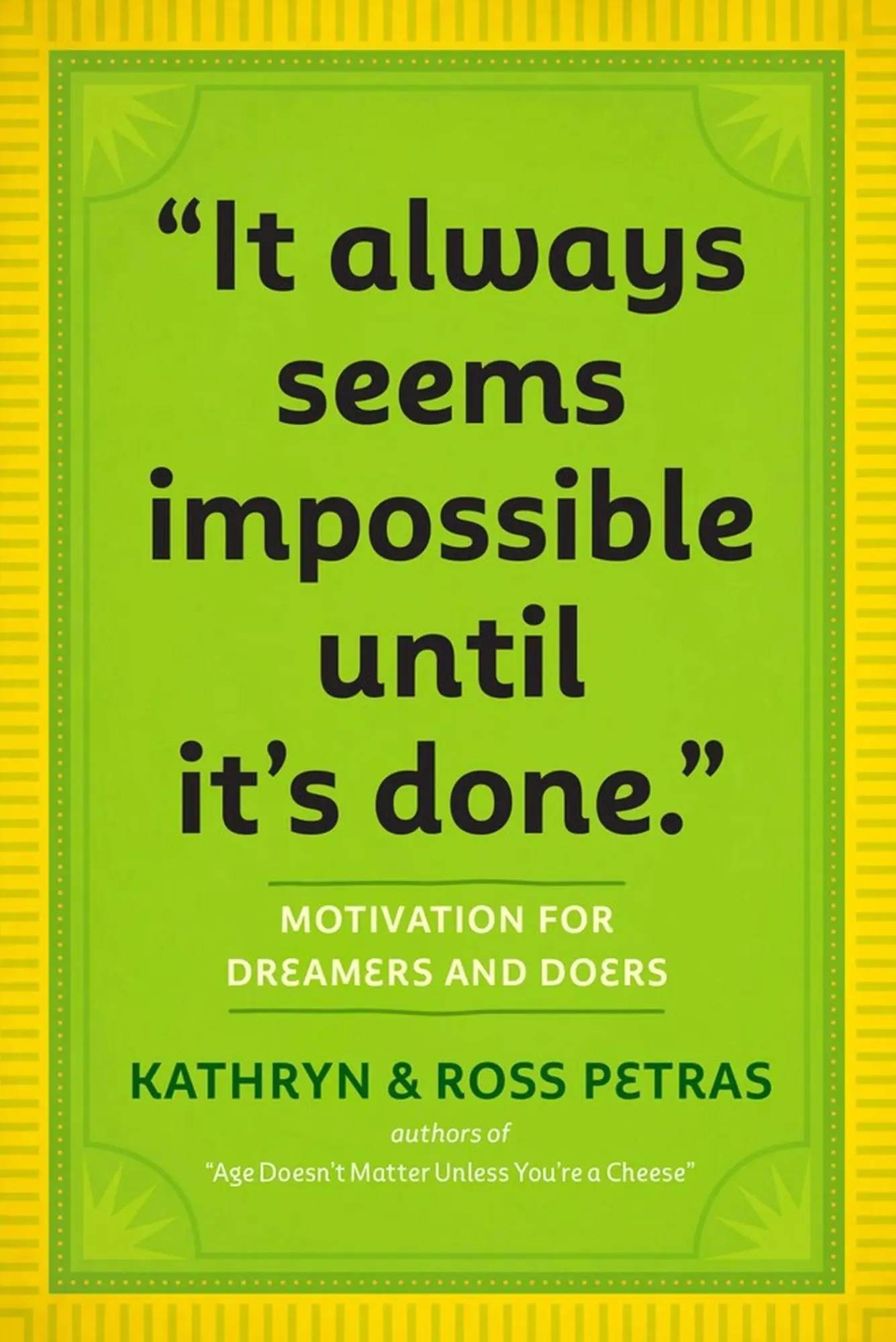 Cover: 9780761179887 | It Always Seems Impossible Until It's Done | Kathryn Petras (u. a.)