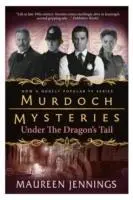 Cover: 9780857689887 | Murdoch Mysteries - Under the Dragon's Tail | Maureen Jennings | Buch