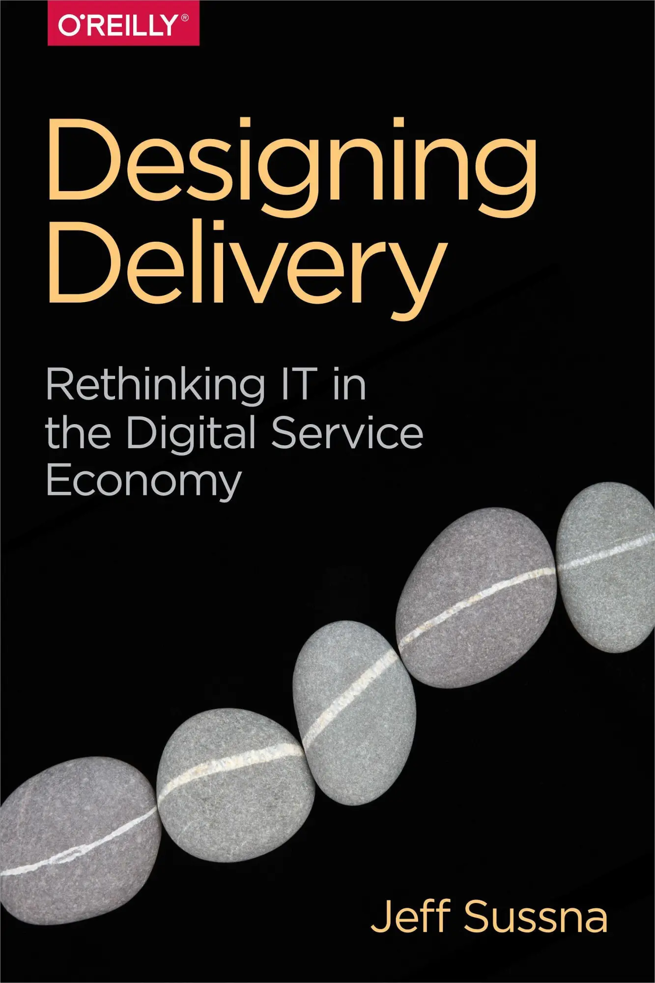 Cover: 9781491949887 | Designing Delivery | Rethinking It in the Digital Service Economy
