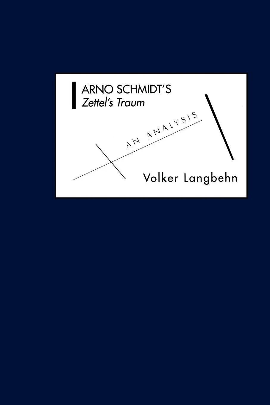 Cover: 9781571139887 | Arno Schmidt's Zettel's Traum | An Analysis | Volker Max Langbehn