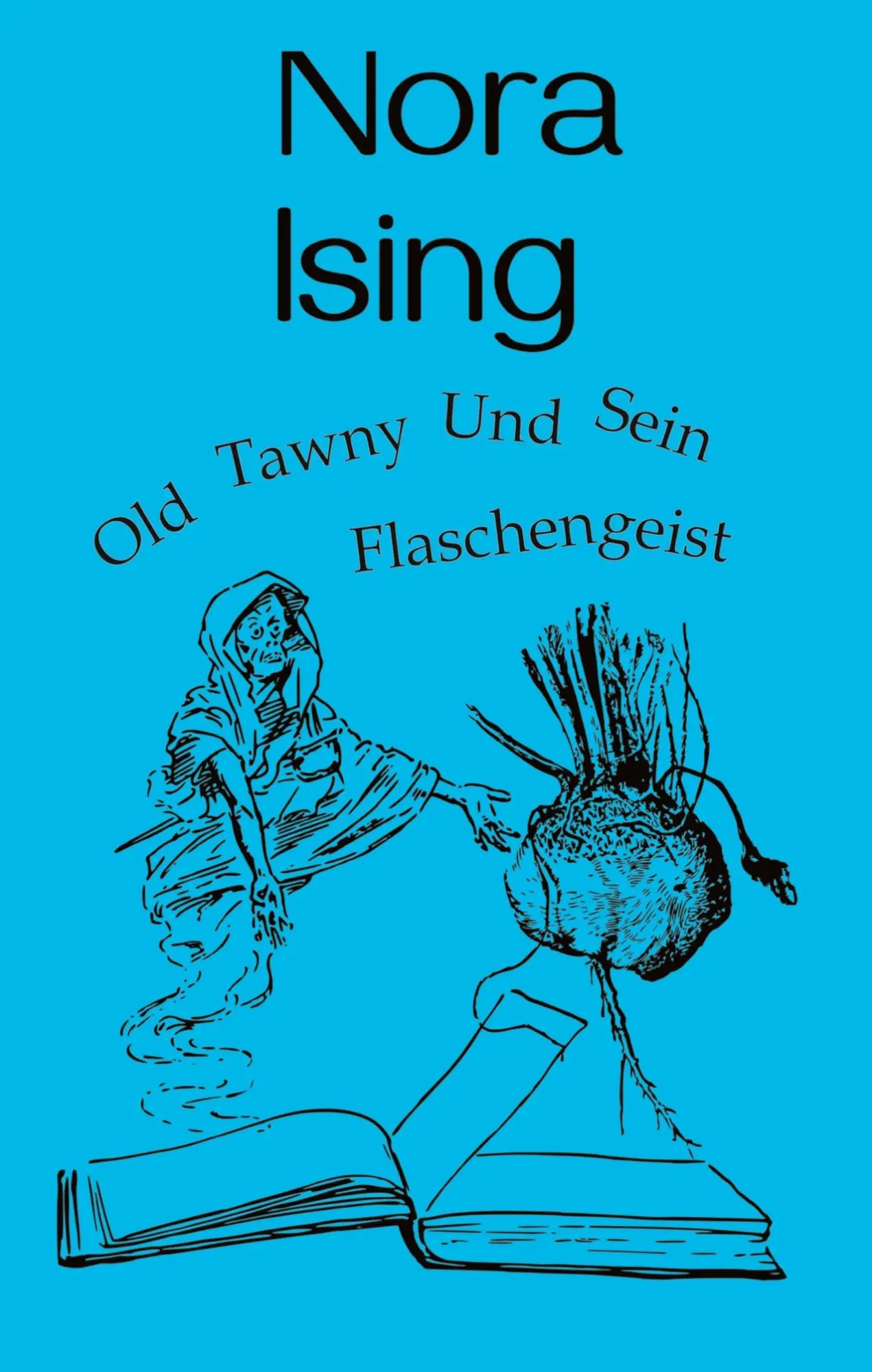 Cover: 9783384829887 | Old Tawny und sein Flaschengeist | Nora Ising | Taschenbuch | 236 S.