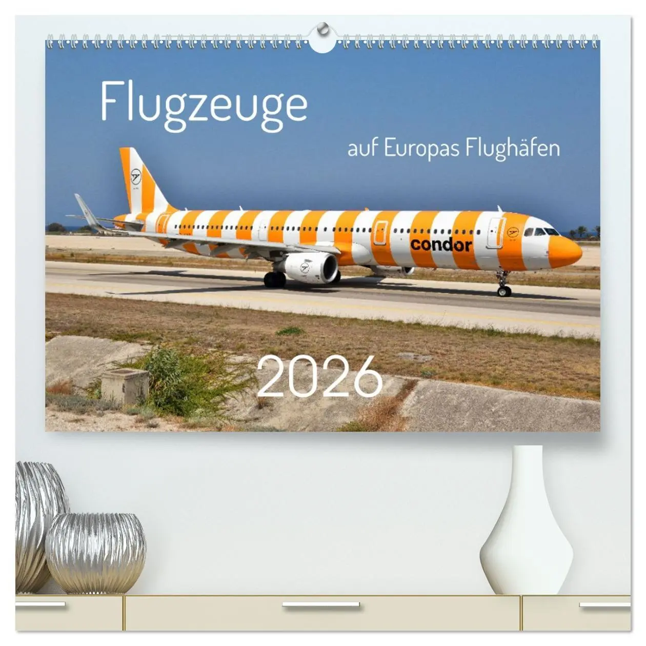 Cover: 9783457329887 | Flugzeuge auf Europas Flughäfen (hochwertiger Premium Wandkalender...