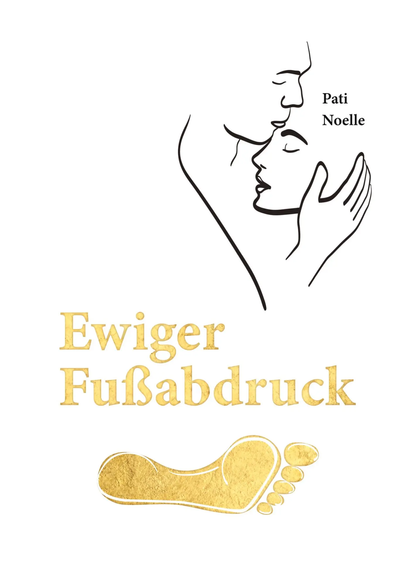 Cover: 9783696399887 | Ewiger Fußabdruck | Pati Noelle | Taschenbuch | 266 S. | Deutsch