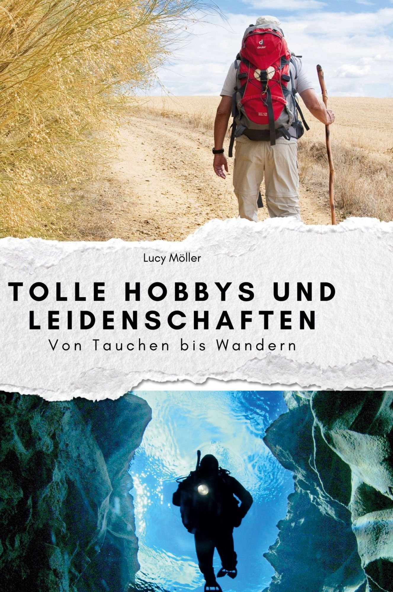 Cover: 9783759139887 | Tolle Hobbys und Leidenschaften | Von Tauchen bis Wandern | Möller