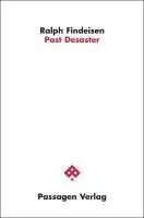 Cover: 9783851659887 | Post Desaster | Passagen Philosophie | Ralph Findeisen | Taschenbuch