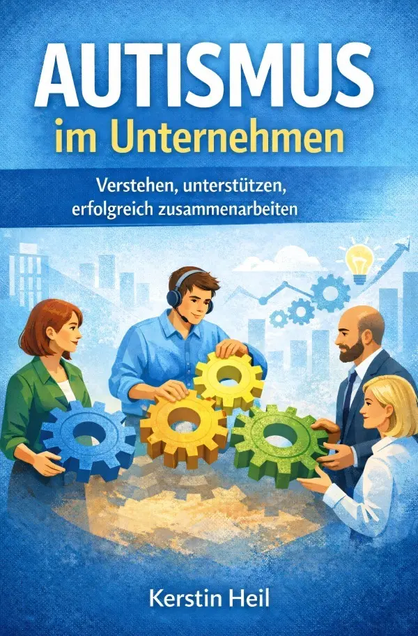 Cover: 9783565159987 | Autismus im Unternehmen - Verstehen, unterstützen, erfolgreich...