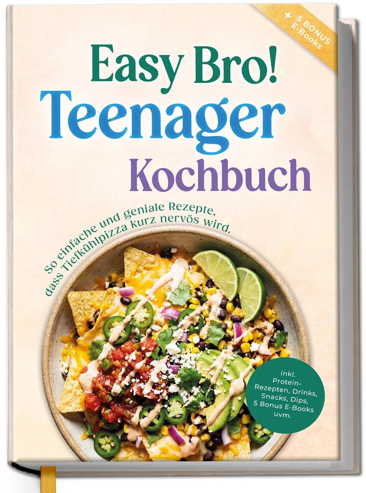 Cover: 9783757699987 | Teenager Kochbuch - Easy Bro: So einfache und geniale Rezepte, dass...