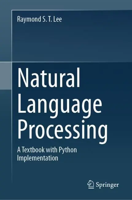 Cover: 9789819919987 | Natural Language Processing | A Textbook with Python Implementation