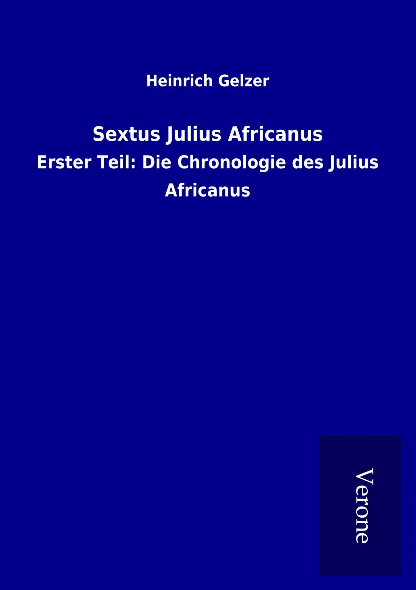 Cover: 9789925089987 | Sextus Julius Africanus | Heinrich Gelzer | Taschenbuch | 292 S.
