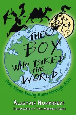 Cover: 9781785630088 | The Boy Who Biked the World Part 3 | Humphreys Alastair | Taschenbuch