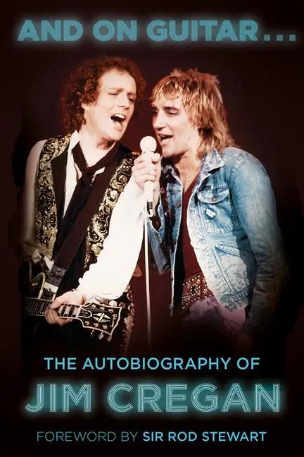 Cover: 9781803990088 | And on Guitar... | The Autobiography of Jim Cregan | Merriman (u. a.)