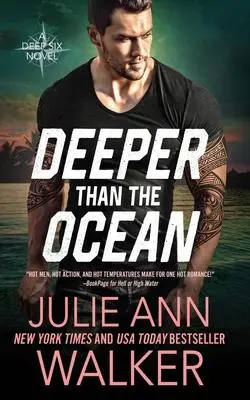 Cover: 9781950100088 | Deeper Than The Ocean | The Deep Six Book 4 | Julie Ann Walker | Buch