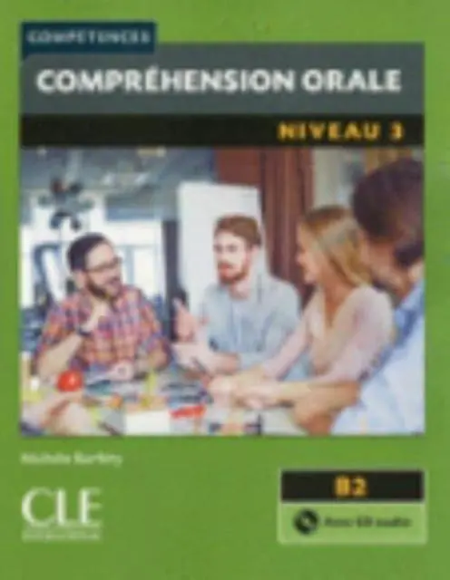 Cover: 9782090380088 | Competences: Comprehension orale 3 - Niveau B2 + CD | Liakin (u. a.)