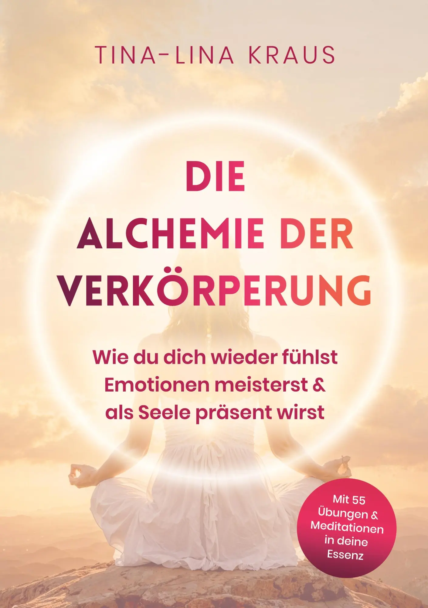 Cover: 9783695100088 | Die Alchemie der Verkörperung | Tina-Lina Kraus | Taschenbuch | 352 S.