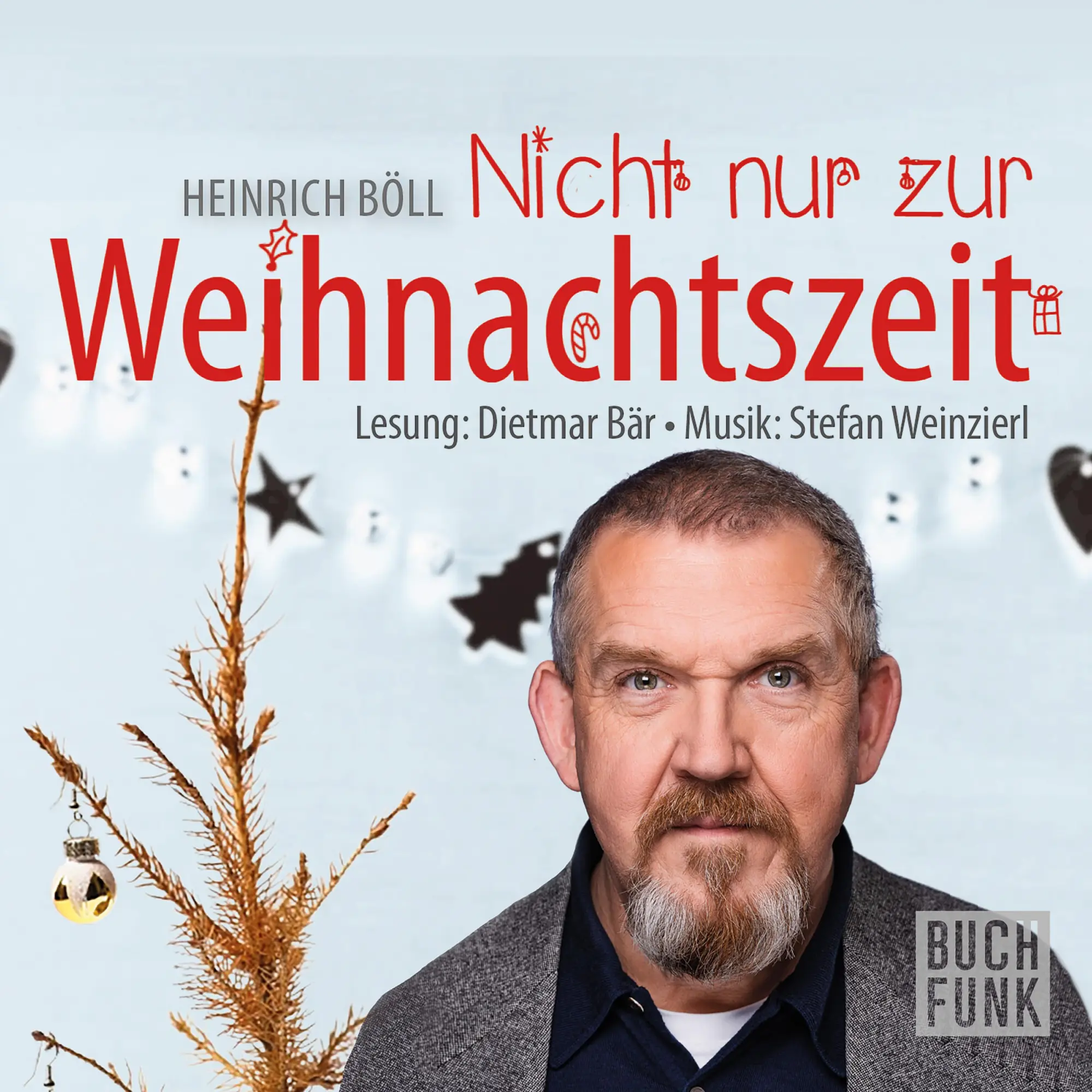 Cover: 9783960970088 | Nicht nur zur Weihnachtszeit | Konzertlesung nach Heinrich Böll | Böll