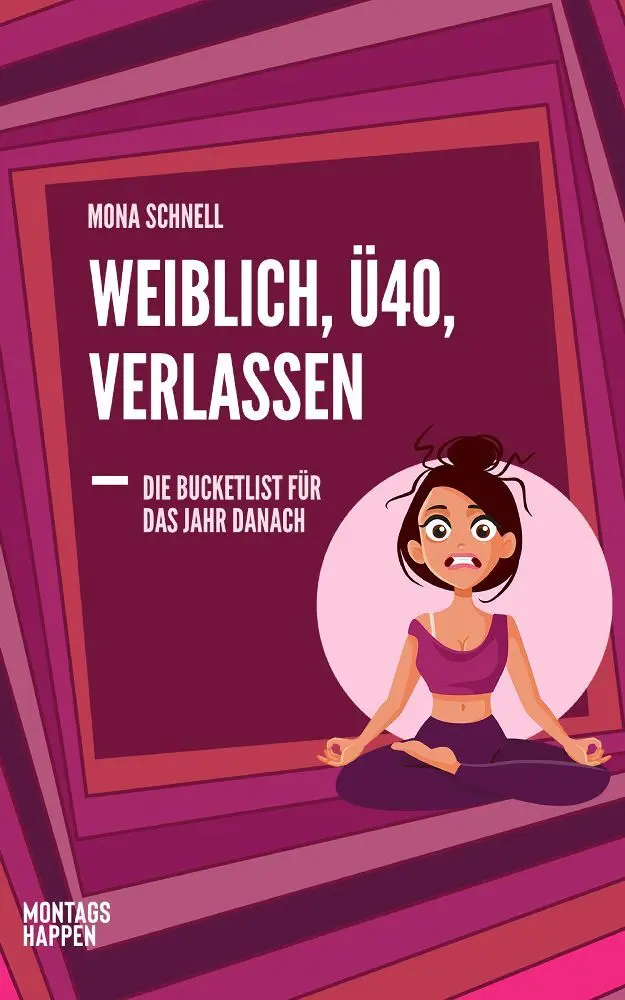 Cover: 9783986400088 | Weiblich, Ü40, Verlassen | Mona Schnell | Taschenbuch | 160 S. | 2022