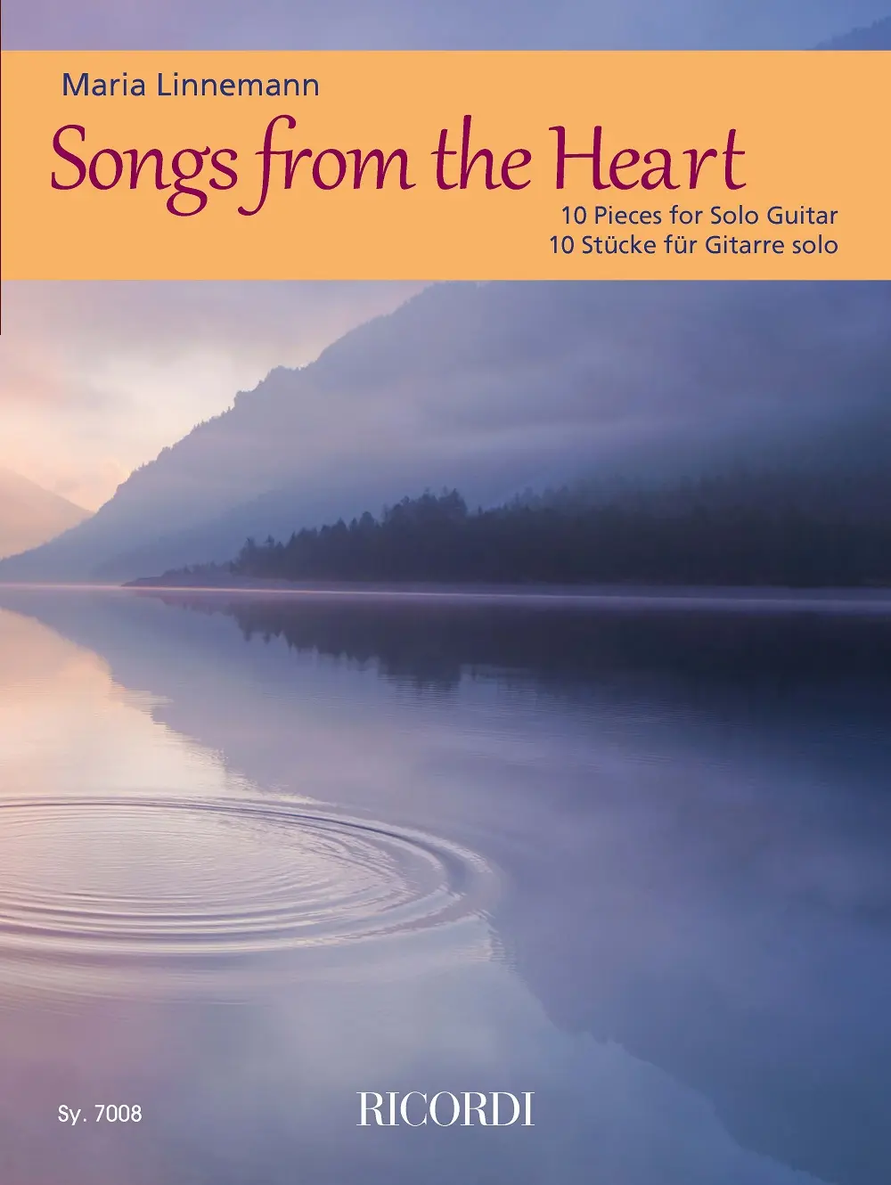 Cover: 9790204270088 | Songs from the Heart | 10 Pieces for Solo Guitar | Maria Linnemann