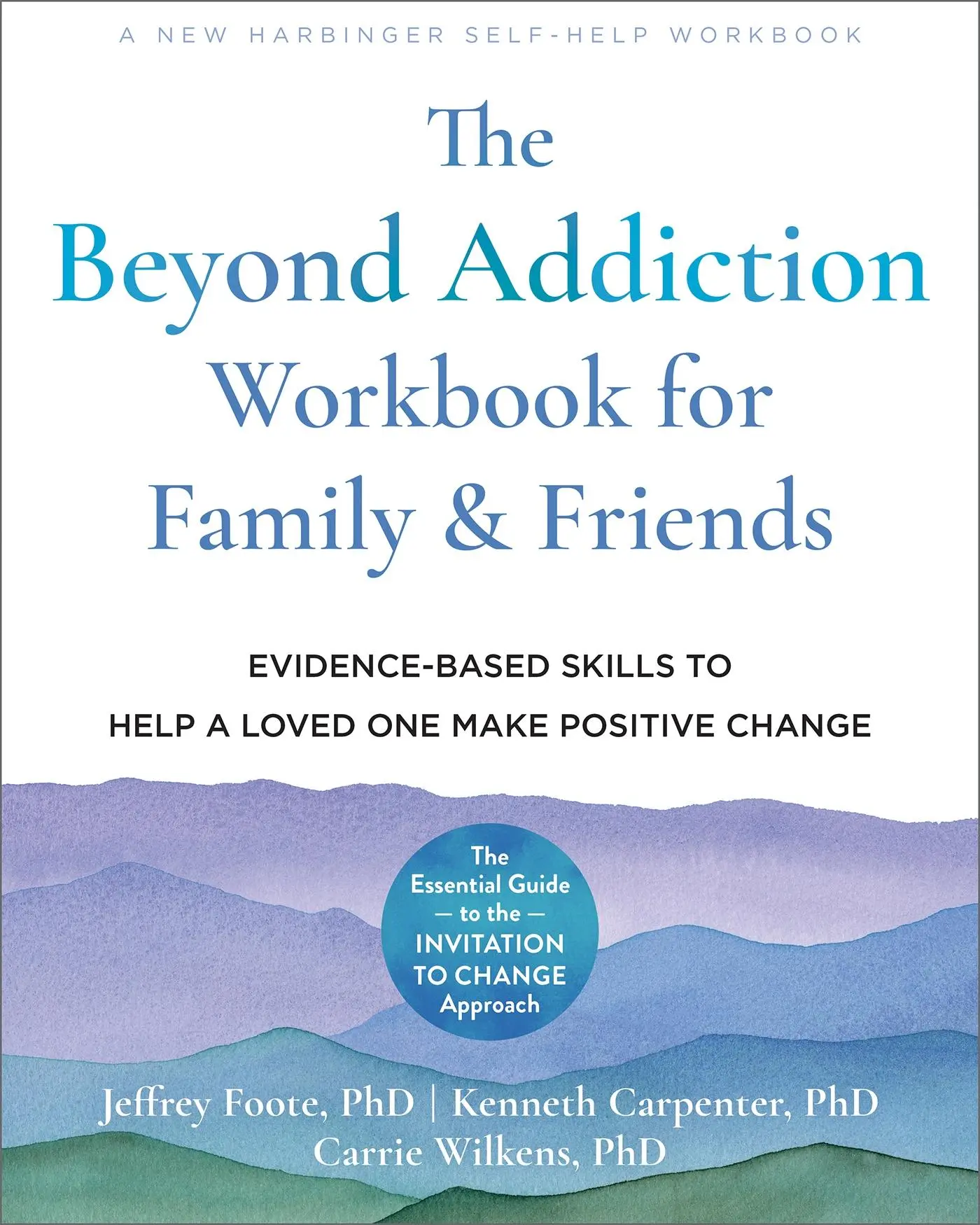 Cover: 9781648480188 | The Beyond Addiction Workbook for Family and Friends | Foote (u. a.)