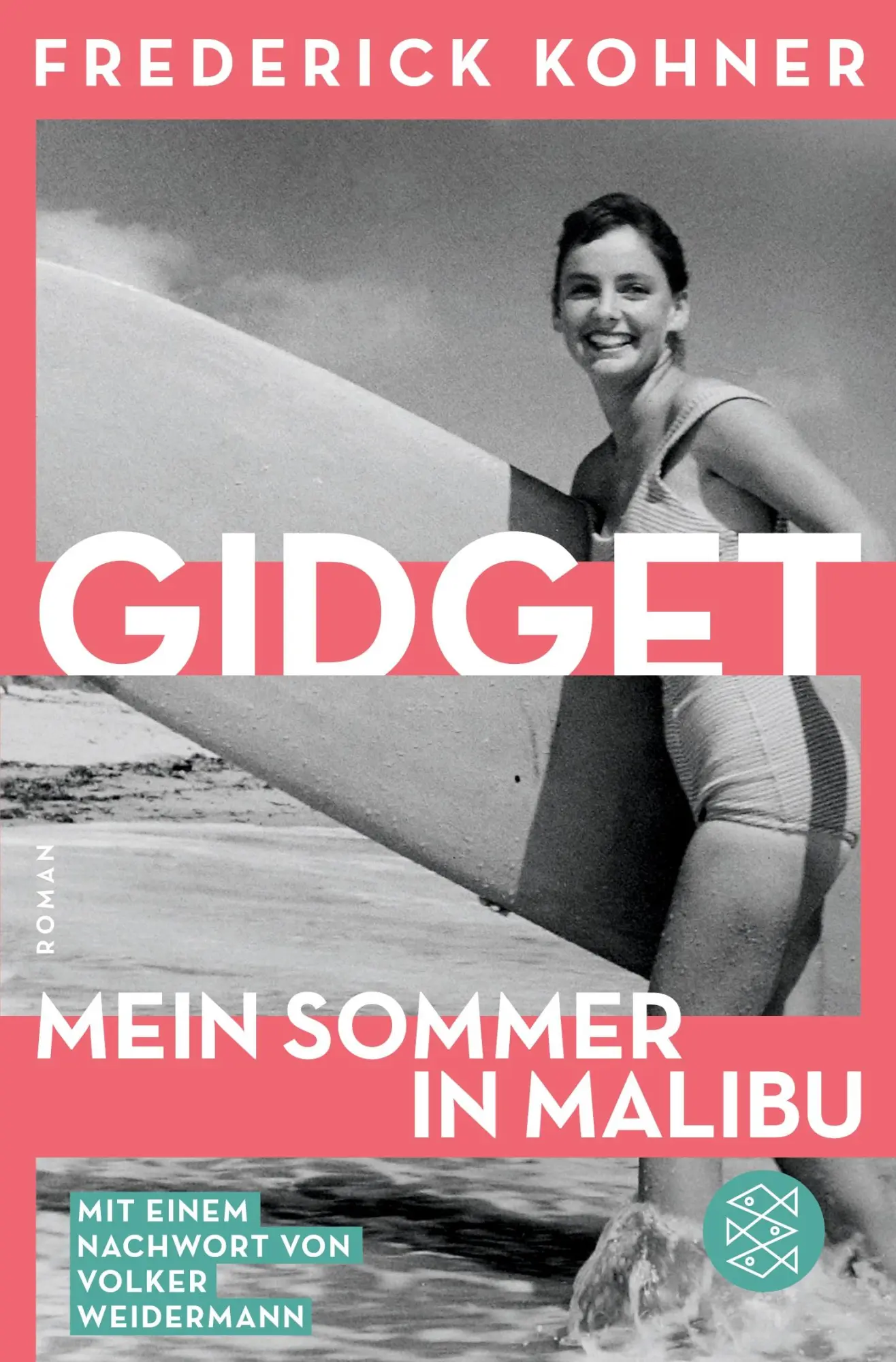 Cover: 9783596710188 | Gidget. Mein Sommer in Malibu | Roman | Frederick Kohner | Taschenbuch
