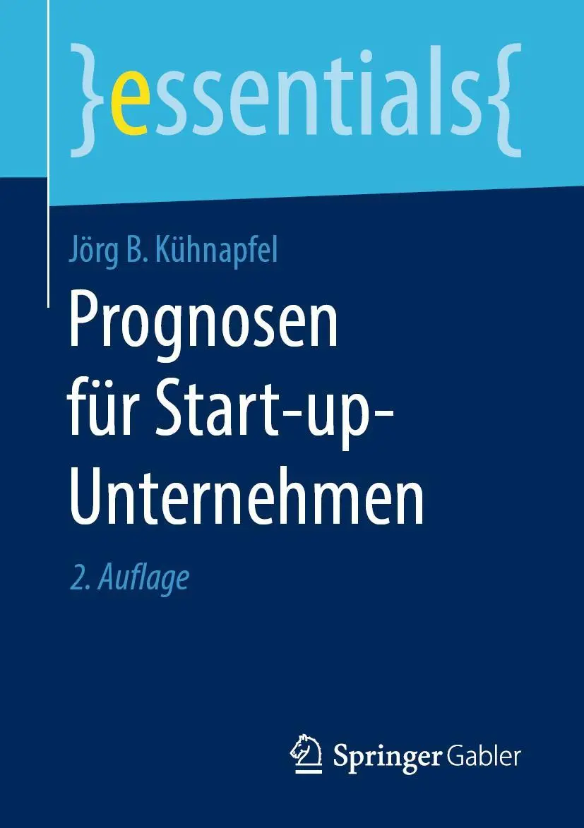 Cover: 9783658250188 | Prognosen für Start-up-Unternehmen | Jörg B. Kühnapfel | Taschenbuch