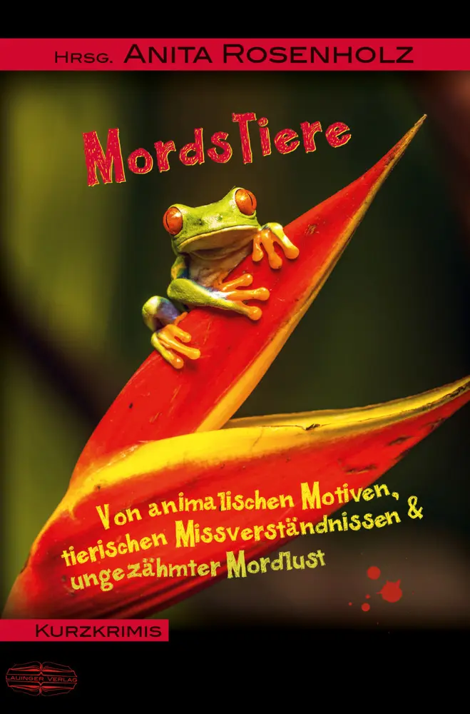 Cover: 9783765000188 | MordsTiere | Anita Rosenholz | Taschenbuch | 192 S. | Deutsch | 2022