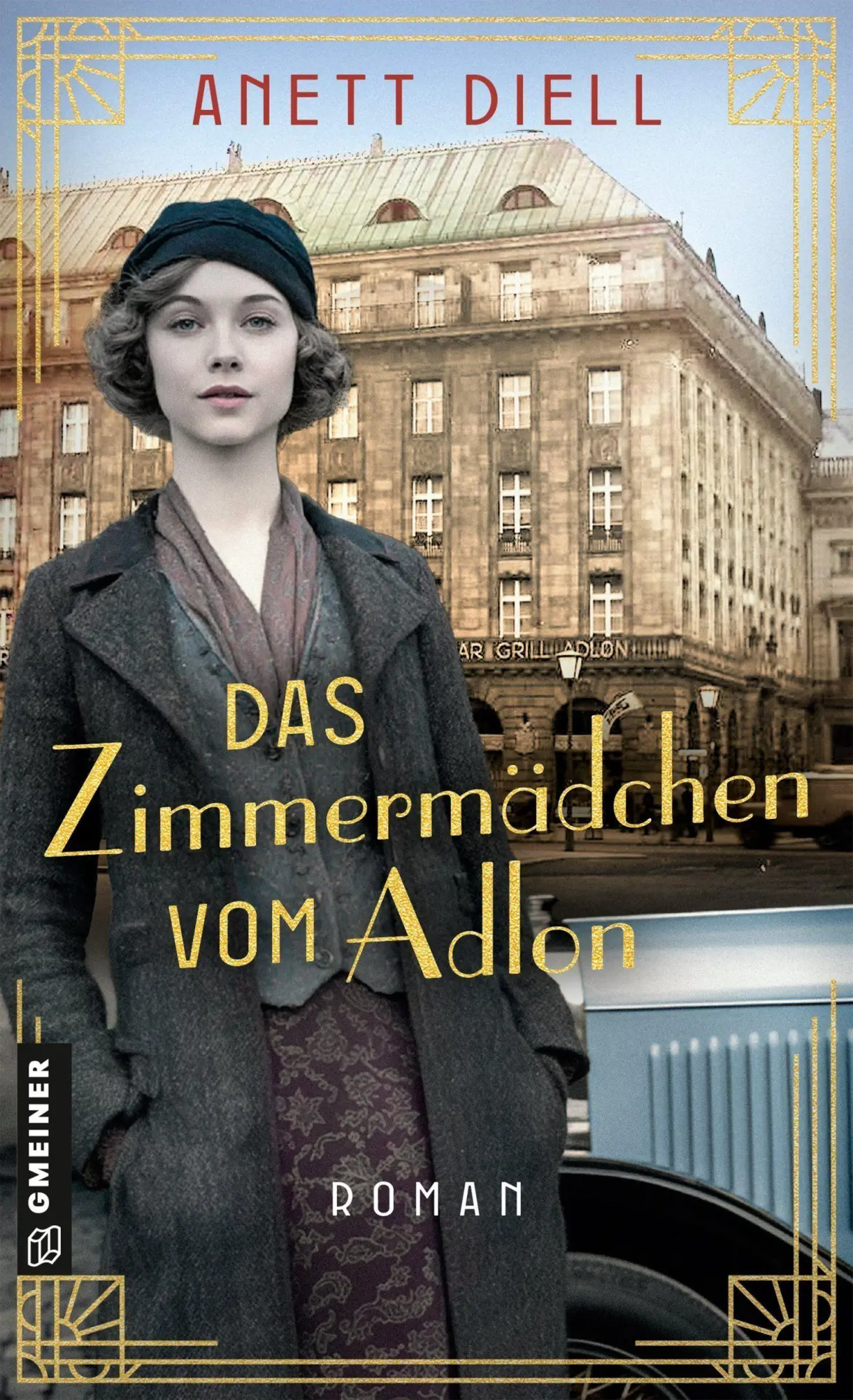 Cover: 9783839280188 | Das Zimmermädchen vom Adlon | Roman | Anett Diell | Taschenbuch | 2026