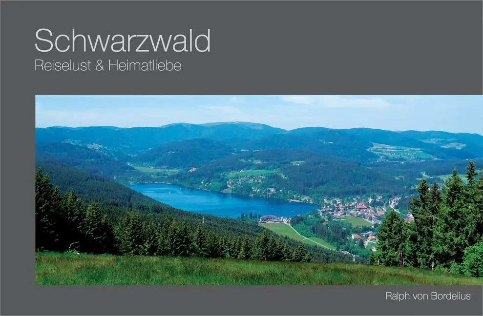 Cover: 9783943130188 | Schwarzwald | Reiselust &amp; Heimatliebe | Ralph von Bordelius | Buch