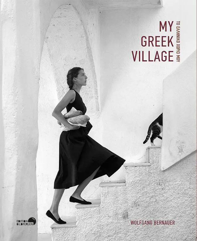 Cover: 9783965460188 | My Greek Village | A Swiss Photographer's Greek Village | Bernauer