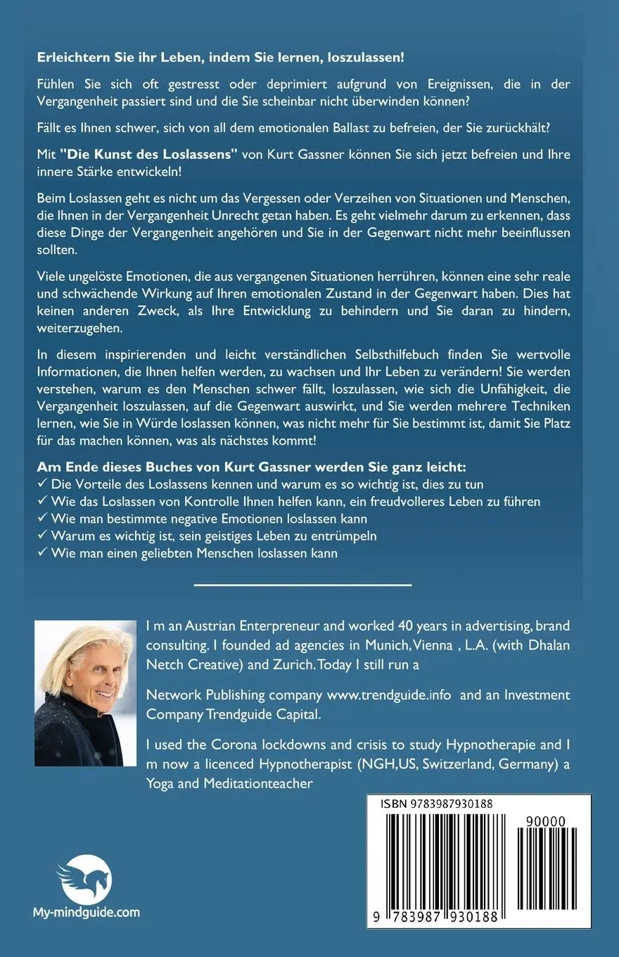 Rückseite: 9783987930188 | Die Kunst Des Loslassens | Kurt Friedrich Gassner | Taschenbuch | 2022