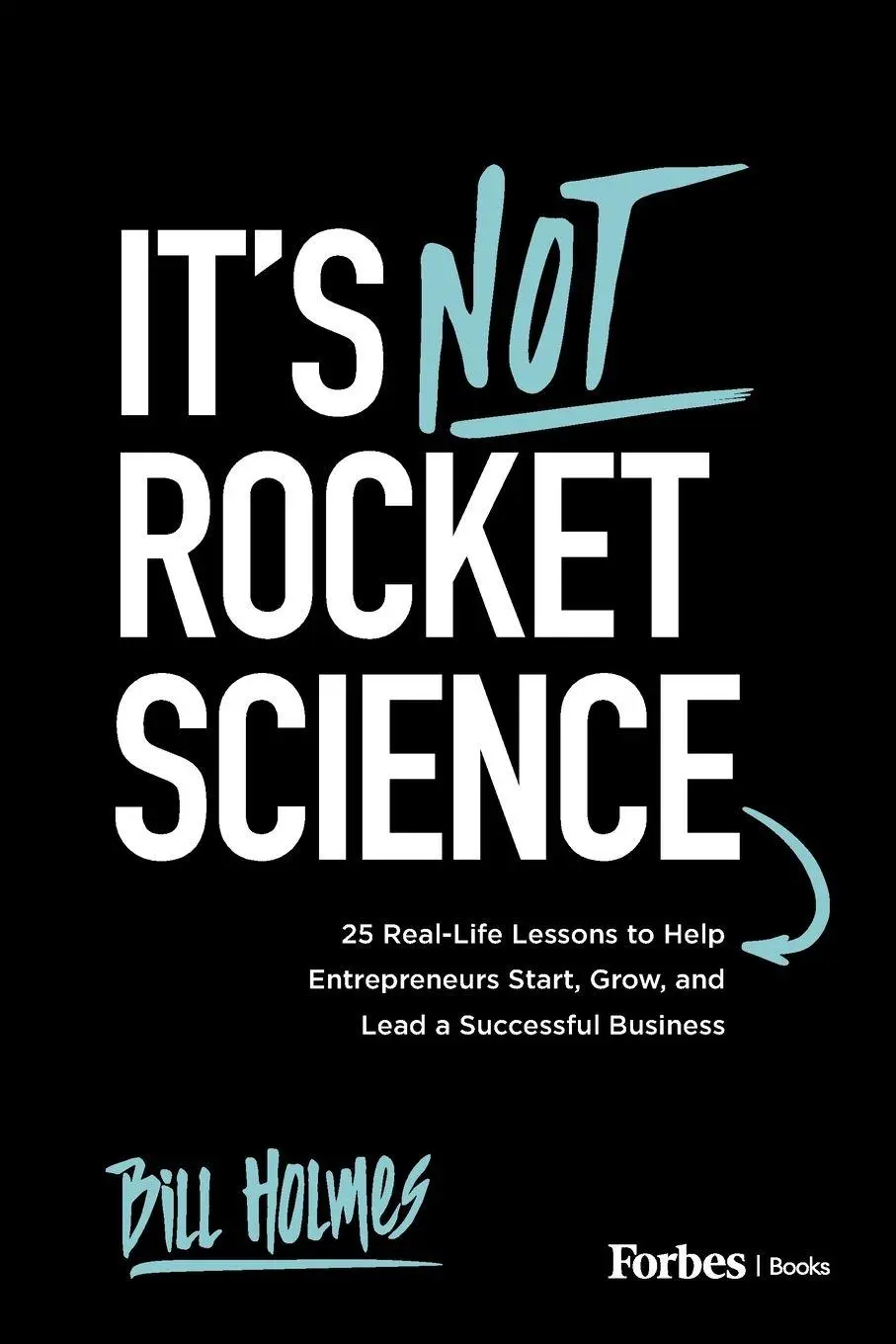 Cover: 9798901800188 | It's Not Rocket Science | Bill Holmes | Taschenbuch | Englisch | 2026