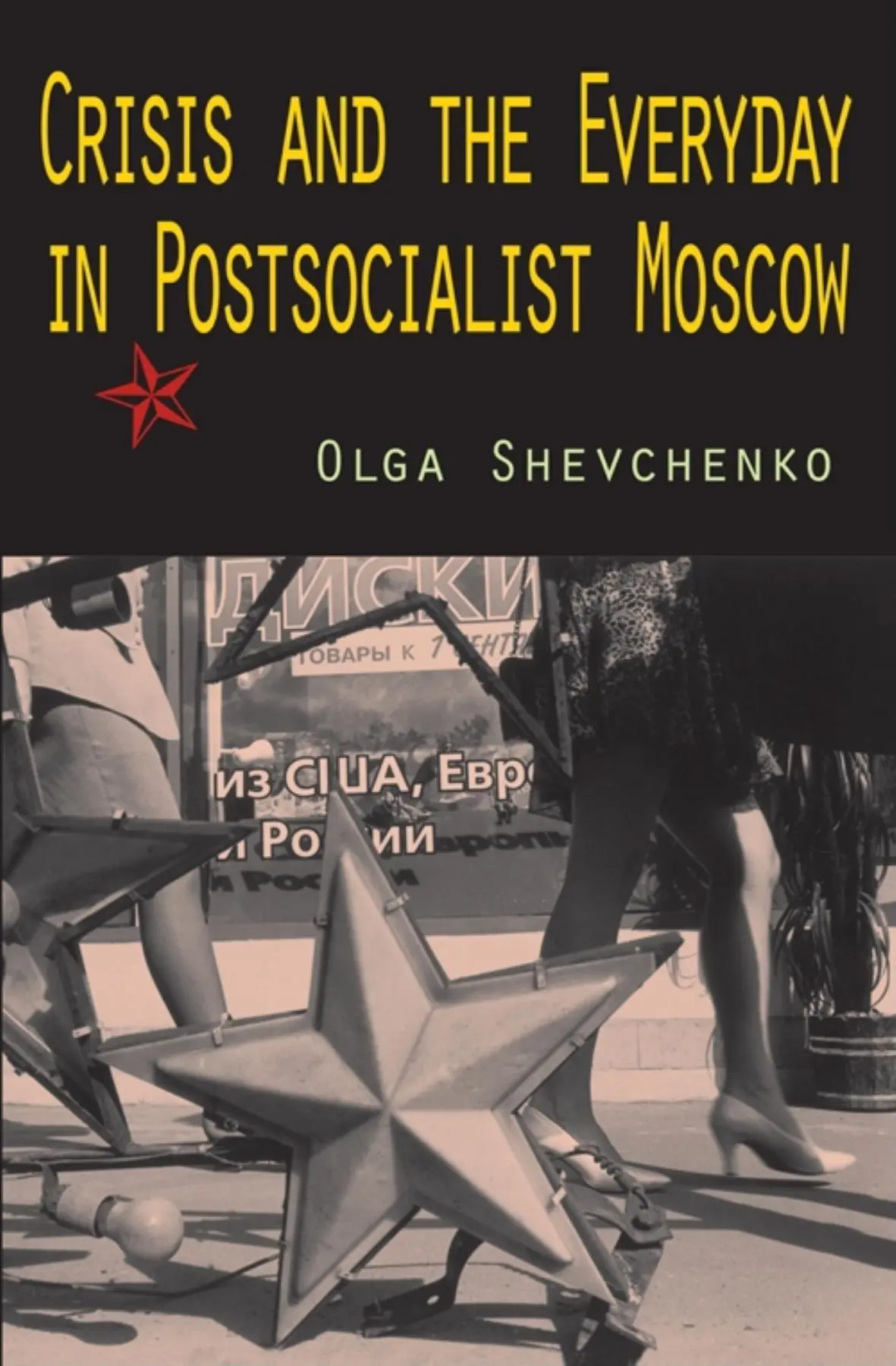 Cover: 9780253220288 | Crisis and the Everyday in Postsocialist Moscow | Olga Shevchenko